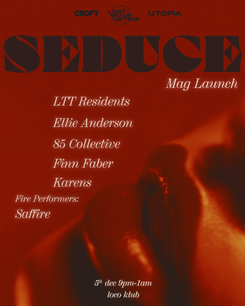 Seduce // LTT x Utopia x Croft at Loco Klub