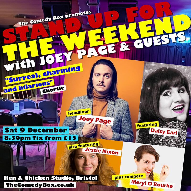 STAND UP FOR THE WEEKEND with JOEY PAGE & GUESTS at Hen & Chicken