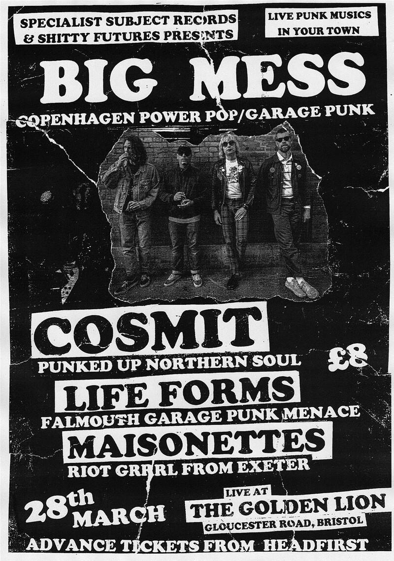 Big Mess , Cosmit, Life Forms and Maisonettes at The Golden Lion