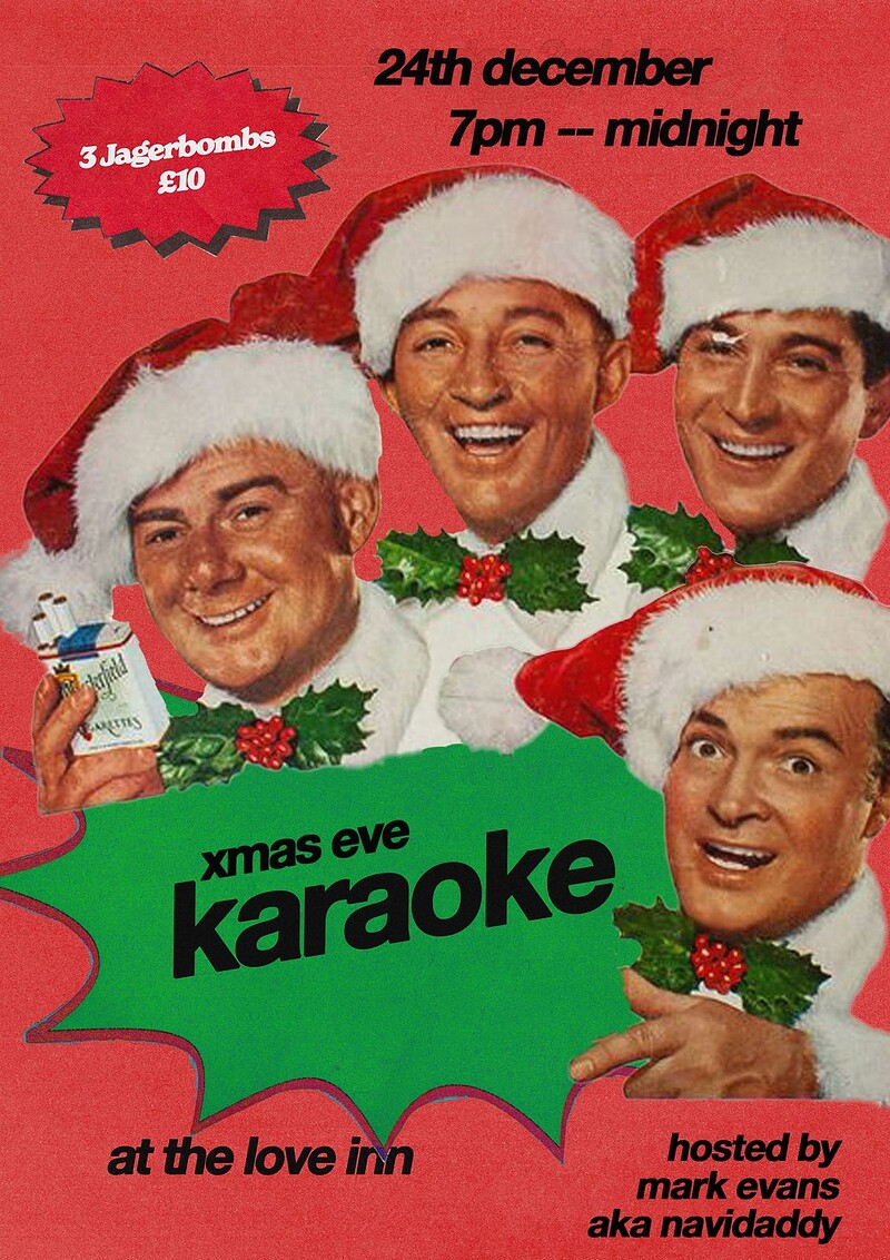 Xmas Karaoke Special w/ Feliz Navidaddy at The Love Inn