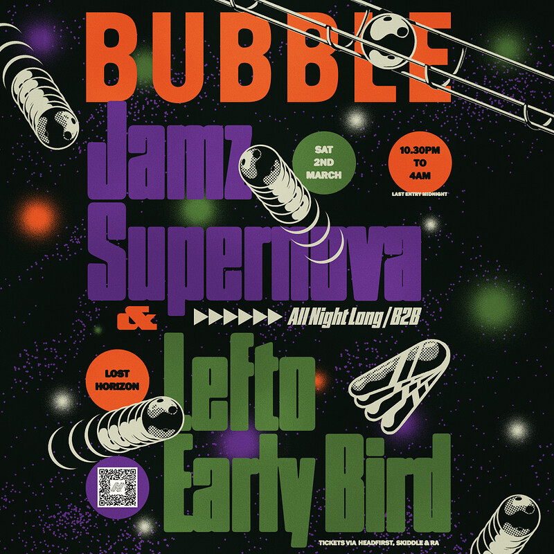Bubble: JAMZ SUPERNOVA & LEFTO EARLY BIRD at Lost Horizon