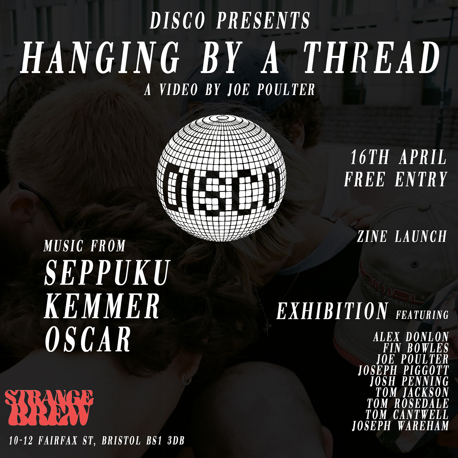 Disco Presents: Hanging by a Thread at Strange Brew