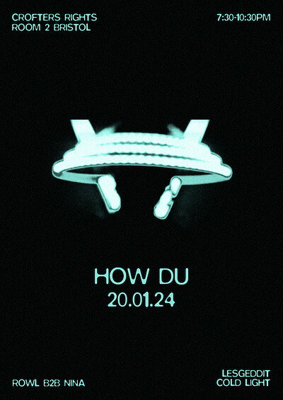 How Du, Cold Light, Nina b2b Rowl, Lesgeddit at Crofters Rights