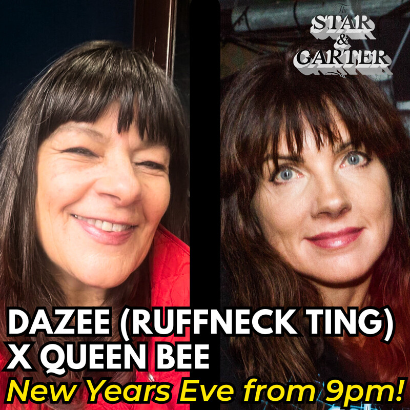 New Years Eve w/ Dazee & Queen Bee at The Star & Garter