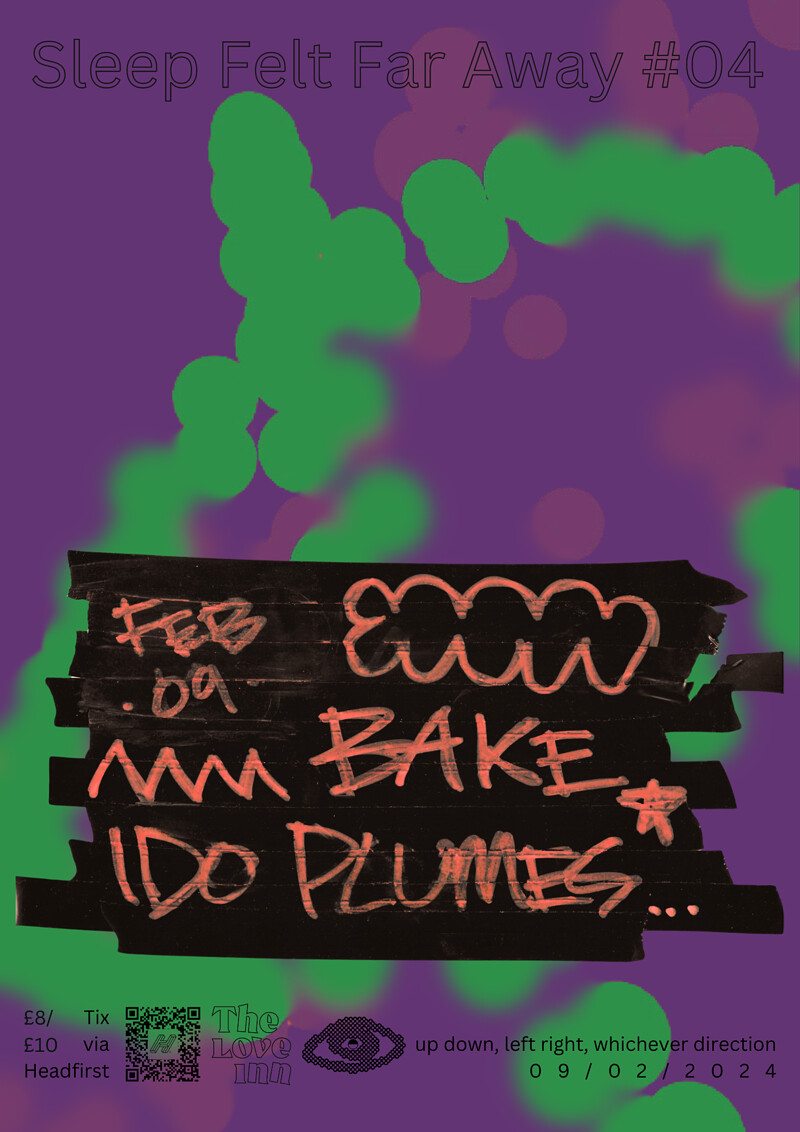 Sleep Felt Far Away w/ Bake + Ido Plumes at The Love Inn