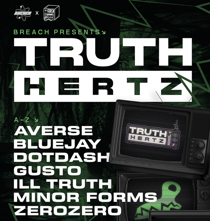 Breach x Truth Hertz at Exchange