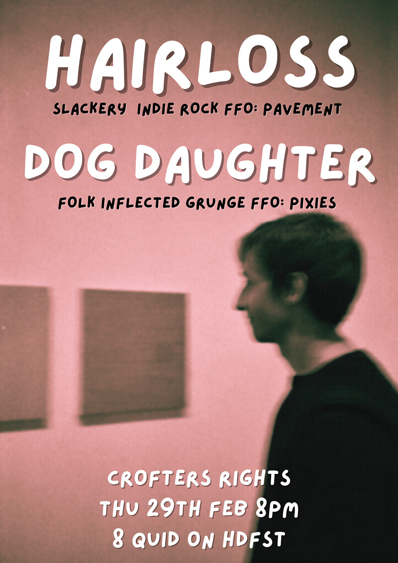 hairloss & DOG DAUGHTER at Crofters Rights