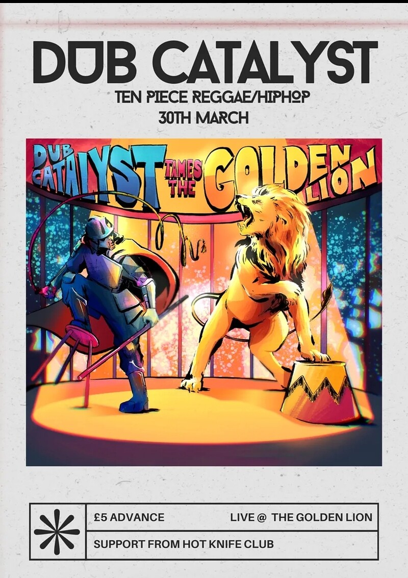 The Dub Catalysts tame the lion + Hot Knife Club at The Golden Lion