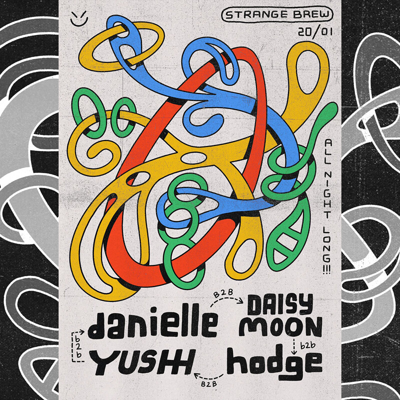 Danielle B2B Daisy Moon B2B Hodge B2B Yushh at Strange Brew