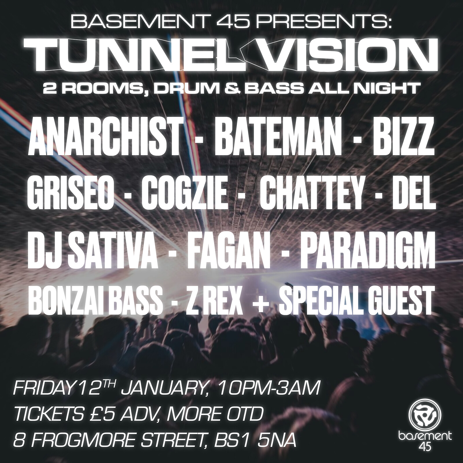 Tunnel Vision: 100% Drum & Bass at Basement 45