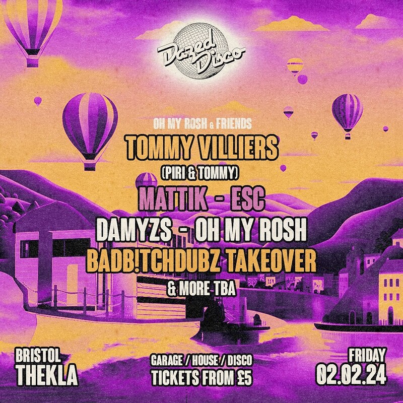 Dazed Disco: Tommy Villiers, Mattik, Oh My Rosh at Thekla