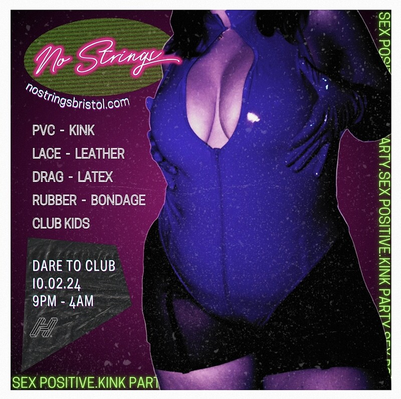 NO STRINGS : KINK & SEX POSITIVE PARTY at Dare to Club