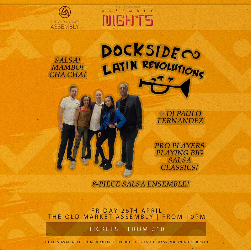 Dockside Latin Revolutions + DJ Paulo Fernandez at The Old Market Assembly