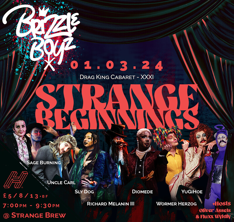 Brizzle Boyz Drag King Cabaret- Strange Beginnings at Strange Brew