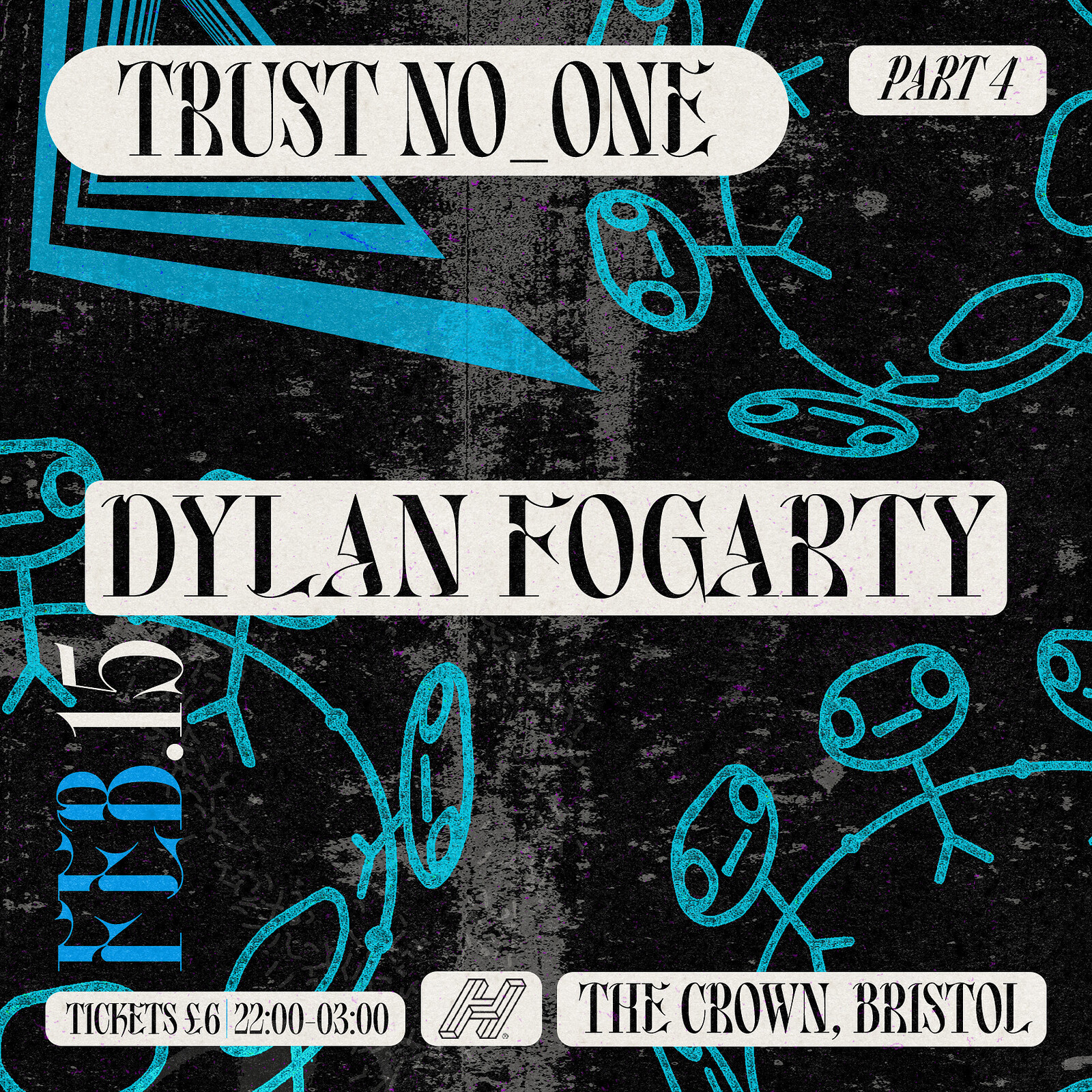 trust no_004: Dylan Fogarty & Alexisitry at The Crown