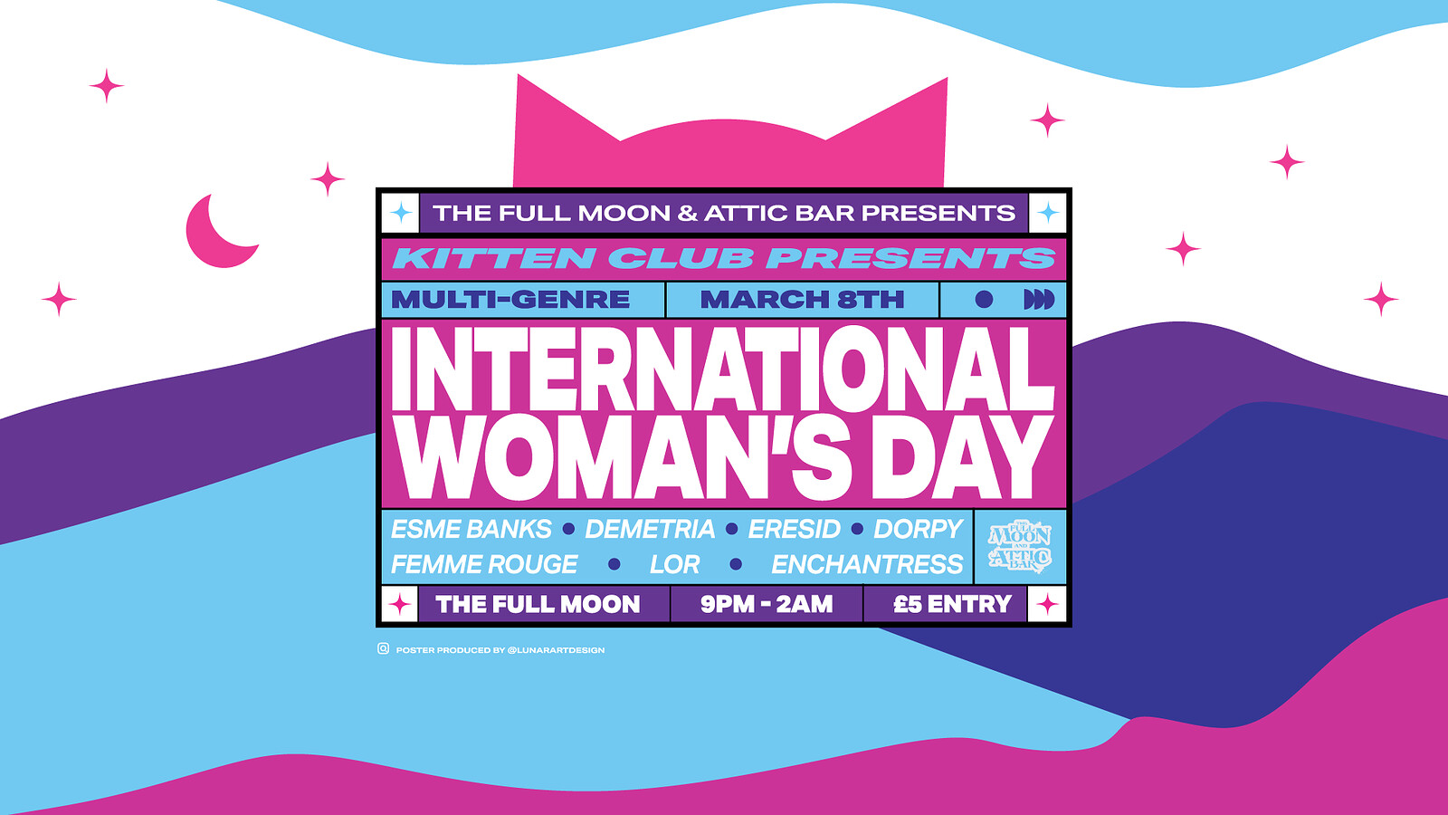 KITTEN CLUB Pres. INTERNATIONAL WOMEN'S DAY at The Full Moon & Attic Bar