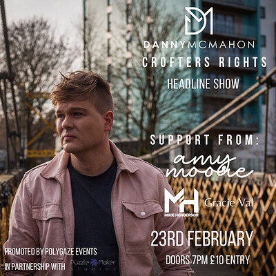 POLYGAZE Presents Danny McMahon at Crofters Rights