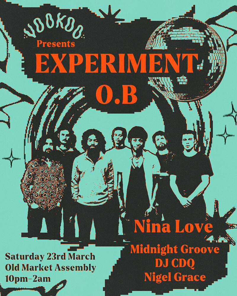 Experiment O.B + After Party DJs  ‼️ at The Old Market Assembly