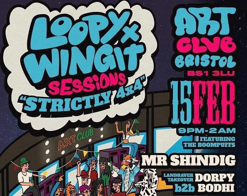 Loopy & Wing It Present: Strictly 4x4 at Art Club