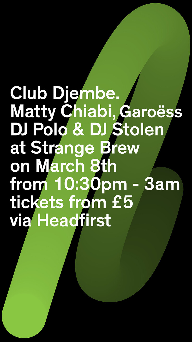 Club Djembe: Matty Chiabi, Garoess & DJ Polo at Strange Brew