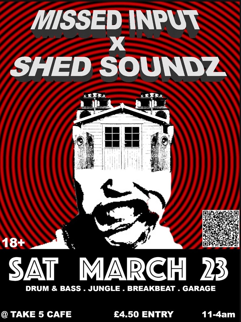 Missed Input x Shed Sounds at Take Five Cafe