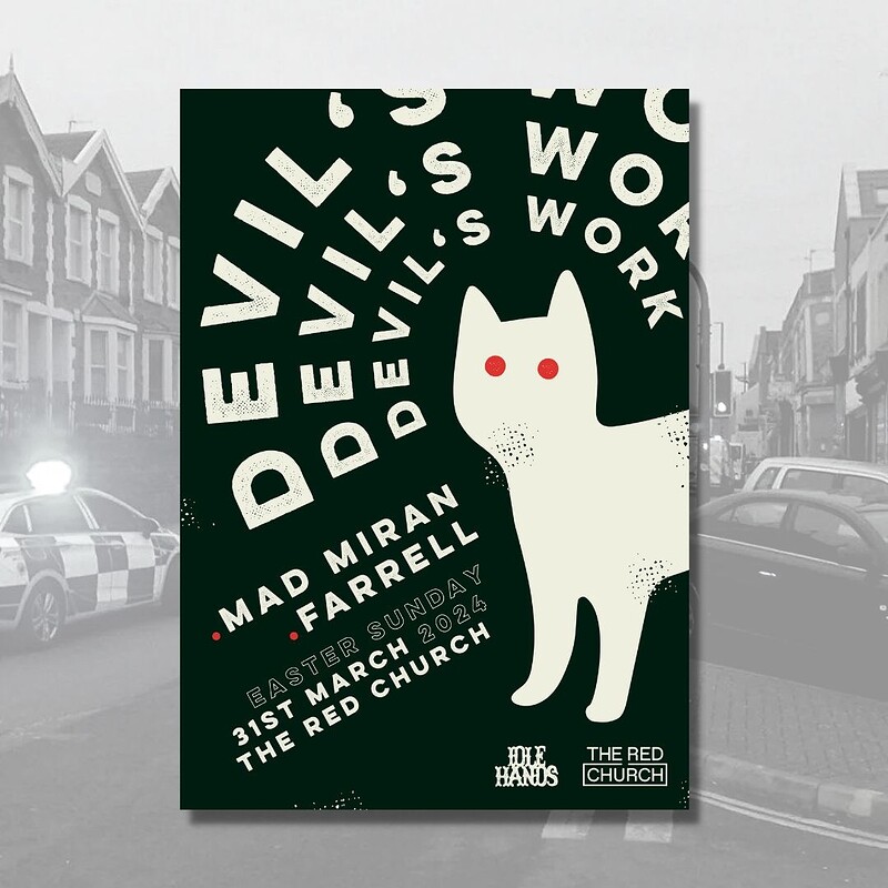 Devil's Work w/ Mad Miran & Farrell at The Red Church