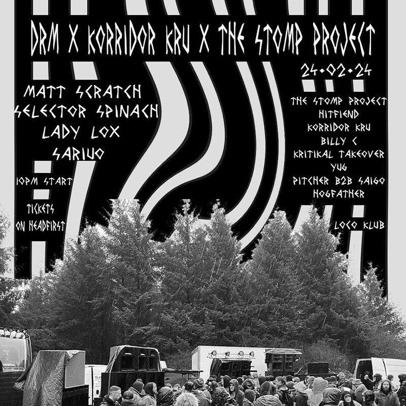 DRM x Korridor Kru x The Stomp Project at Loco Klub