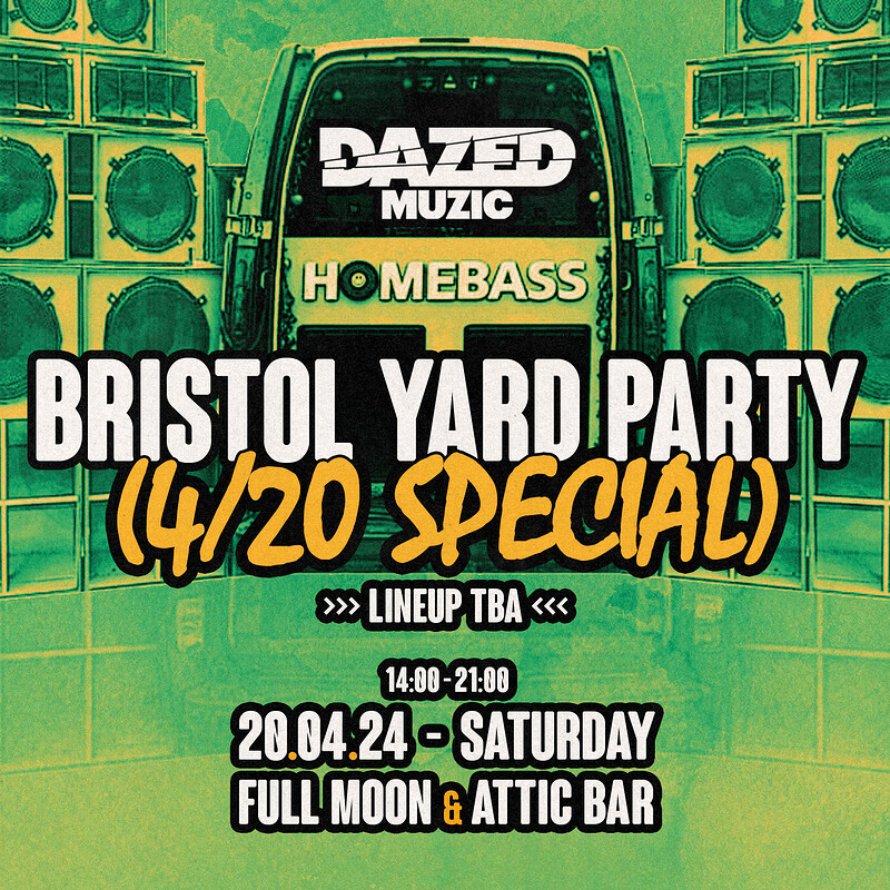 DAZED X HOMEBASS: 4/20 SPECIAL at The Full Moon & Attic Bar