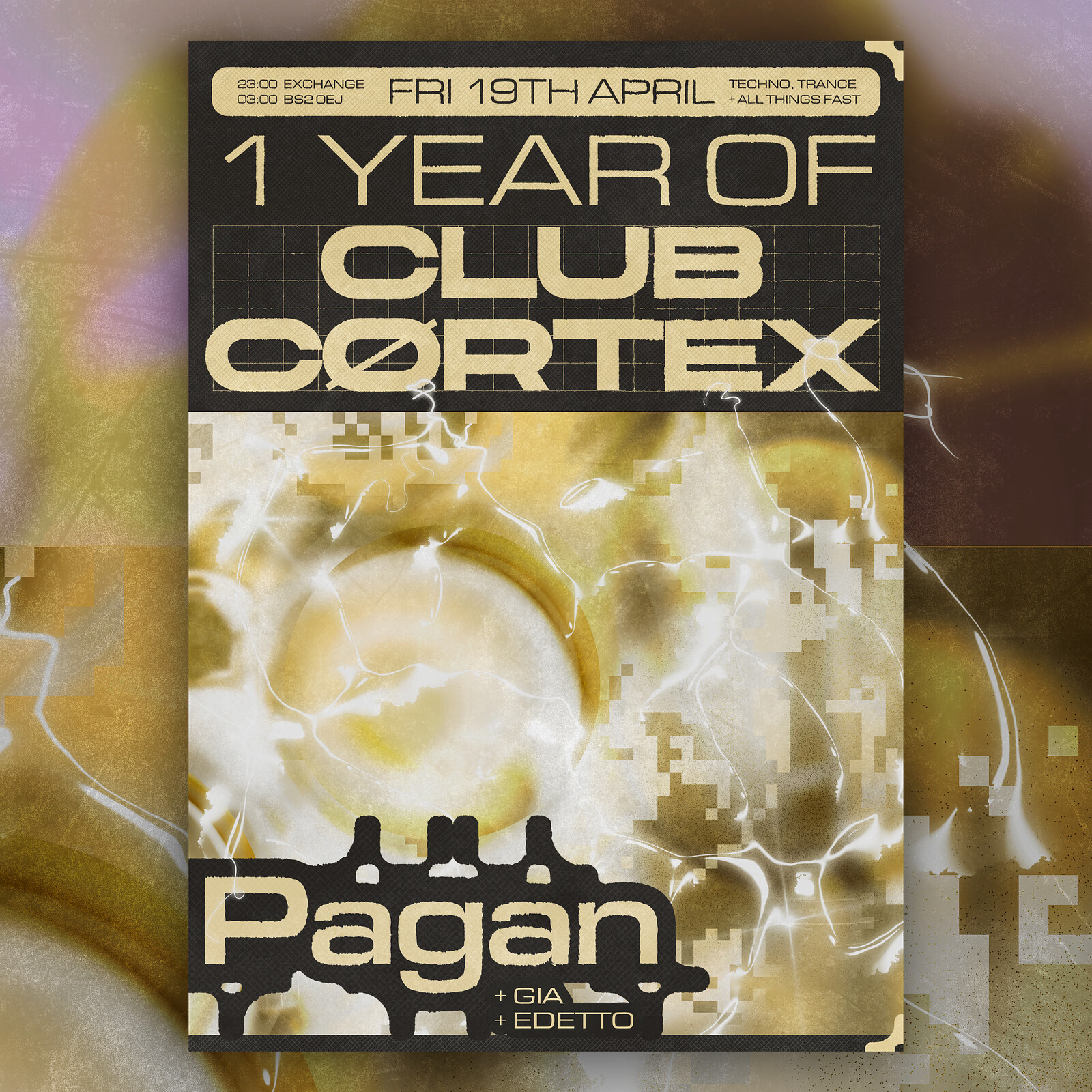 1 YEAR OF CLUBCØRTEX: Pagan, GIA + edetto at Exchange