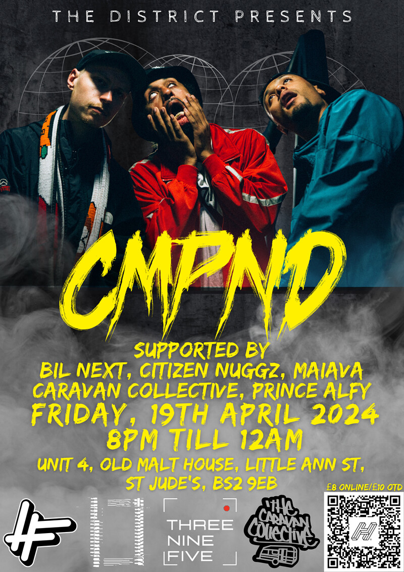 CMPND - "WE SHOULD HAVE DONE THIS AGES AGO" TOUR at 395