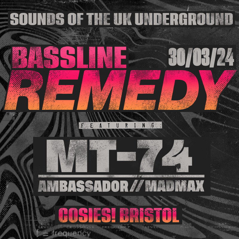Bassline Remedy at Cosies