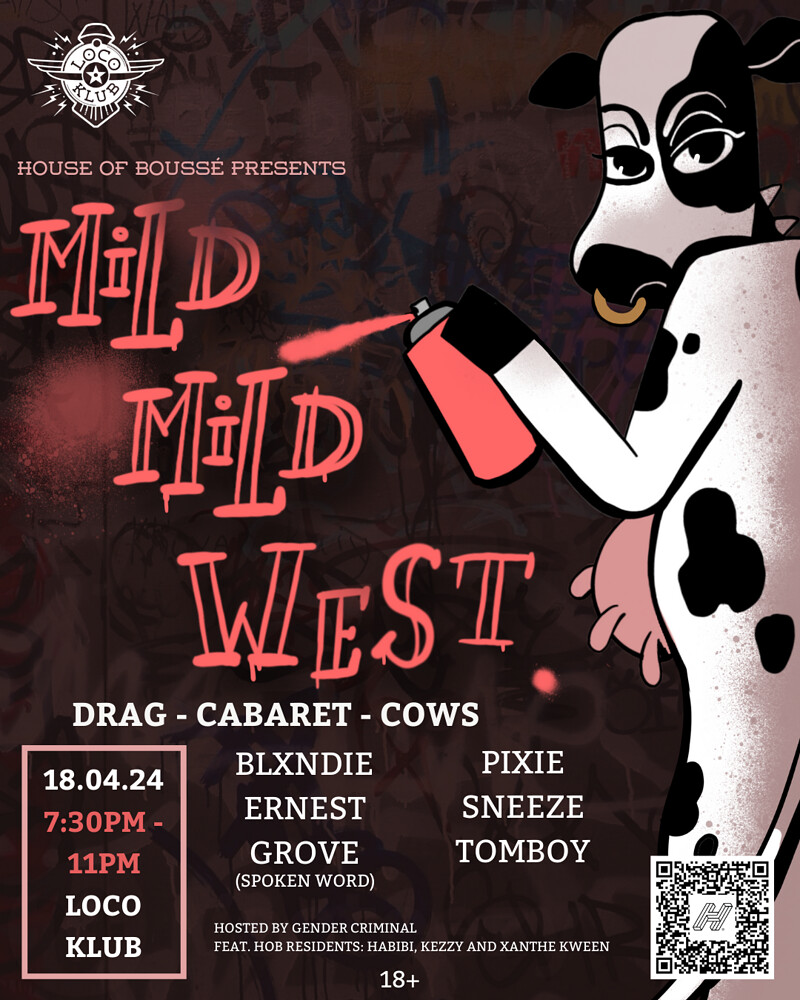 House of Boussé presents: MILD MILD WEST at Loco Klub