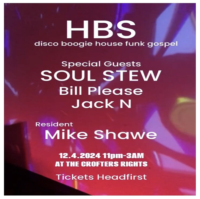 HOT BUTTERED SOUL presents SOUL STEW at Crofters Rights
