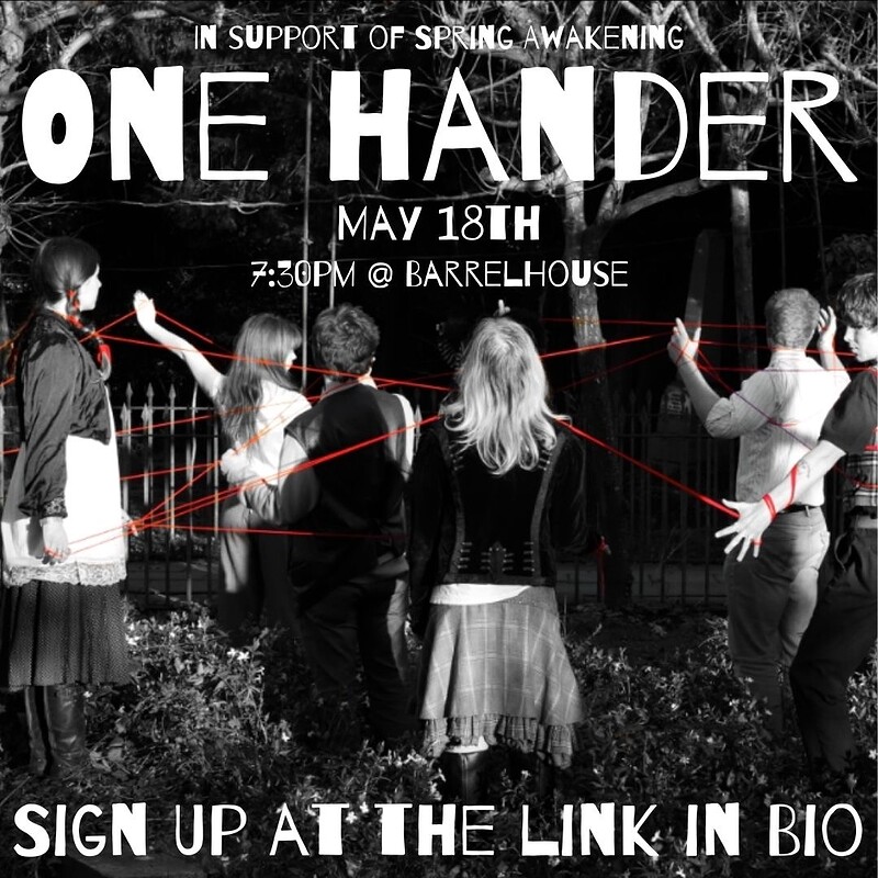Spring Awakening - ONE HANDER at Barrelhouse