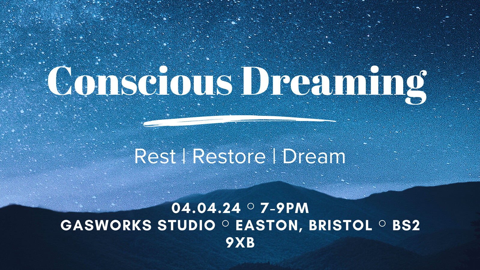 Conscious Dreaming Workshop at Gasworks Studio BS2 9XB