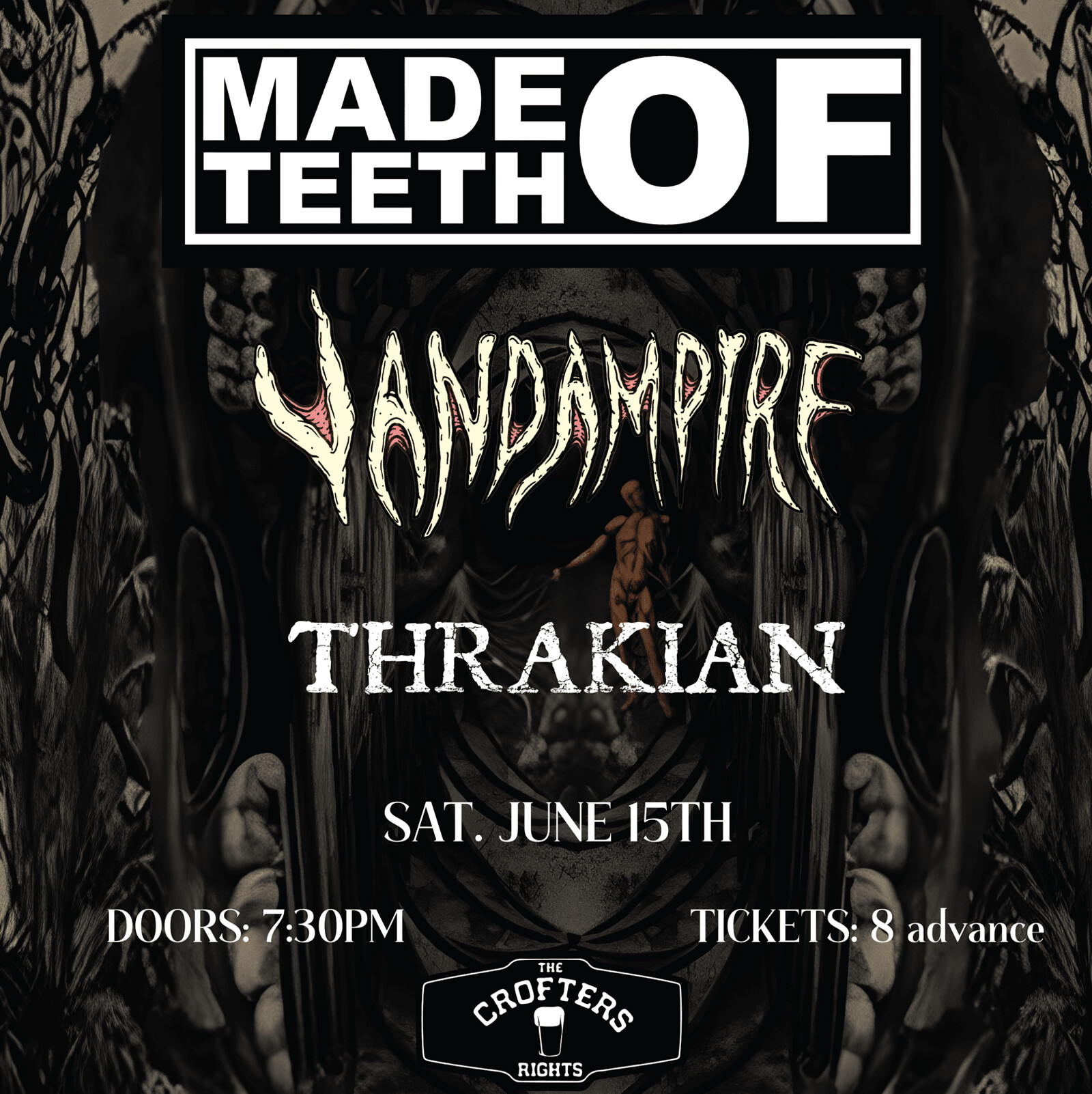 MADE OF TEETH // VANDAMPIRE // THRAKIAN at Crofters Rights