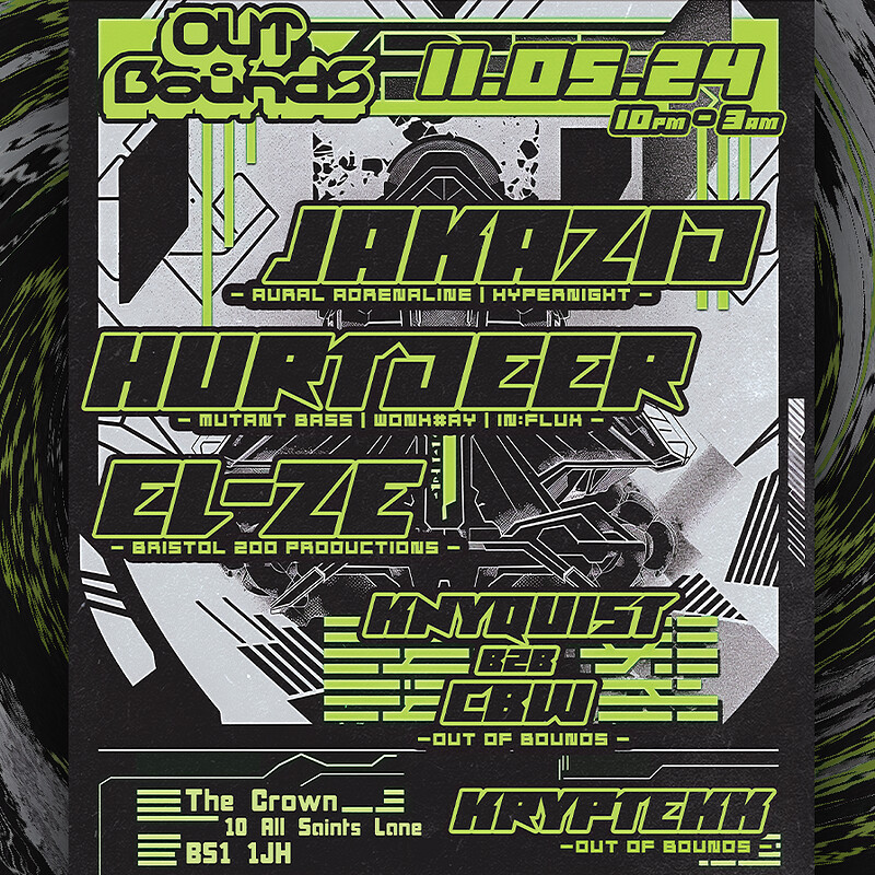 Out of Bounds w/ JAKAZiD + Hurtdeer at The Crown