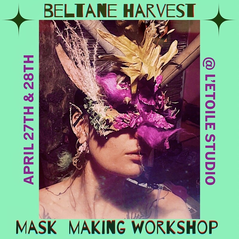 Beltane Harvest ⚘ 2 days Mask Making Course at L'Étoile Studio
