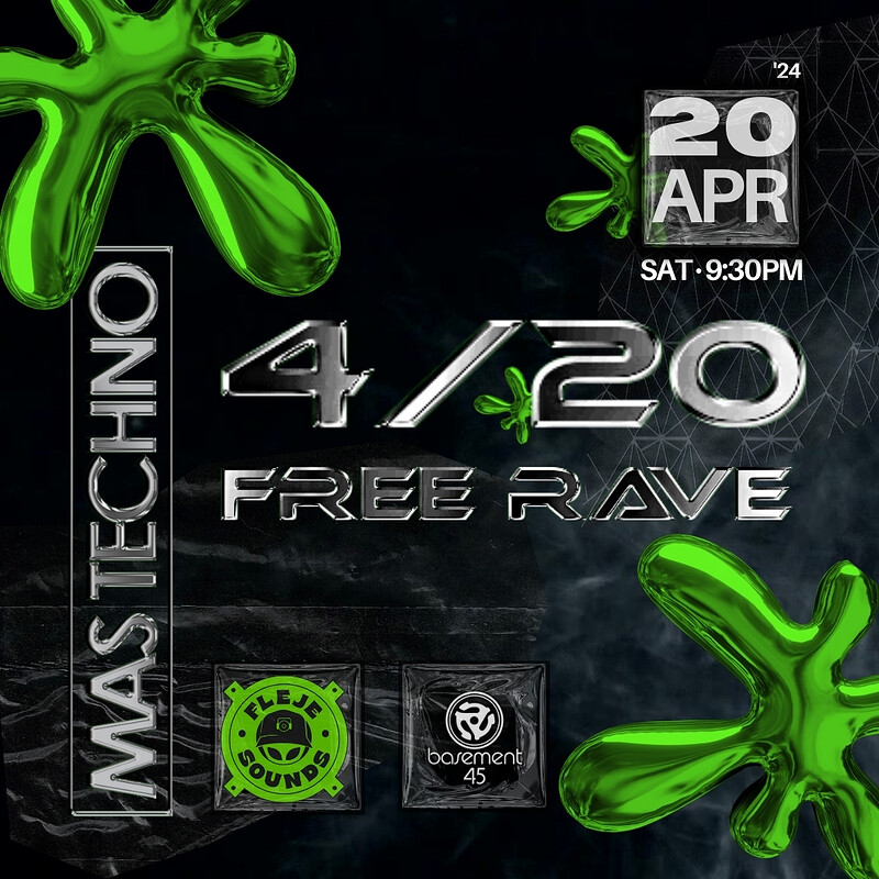 RAVE 4/20 MASTECHNO X FLEJE SOUNDS at Basement 45