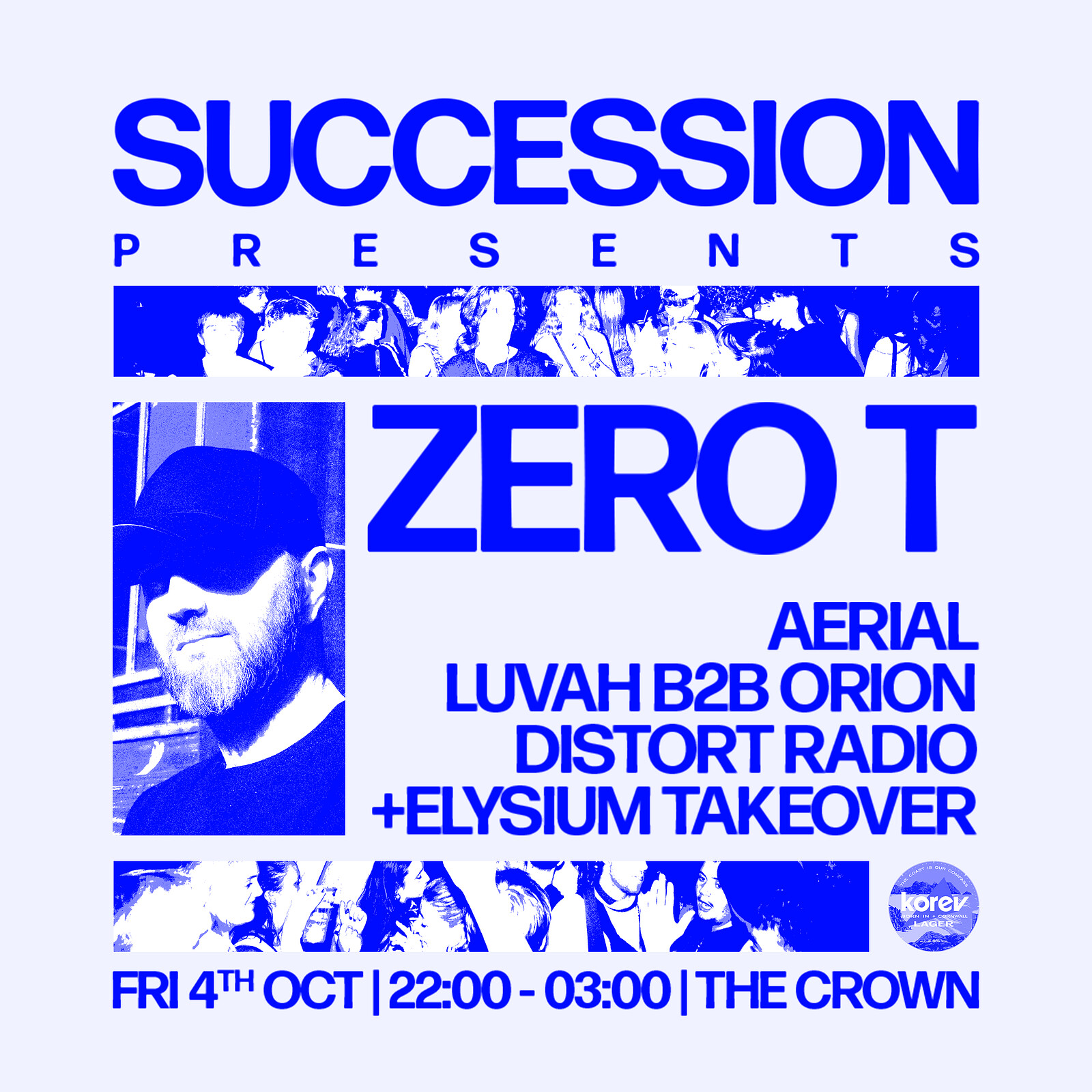 SUCCESSION: Zero T, Aerial,  Elysium + more at The Crown