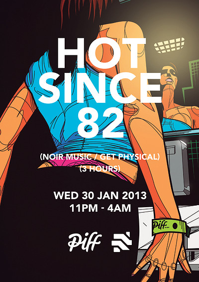 Piff Presents Hot Since 82 at Tb2