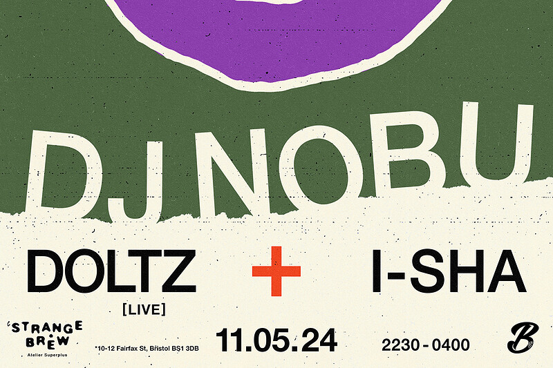 Bitta x SB: DJ Nobu, Doltz  & i-sha at Strange Brew