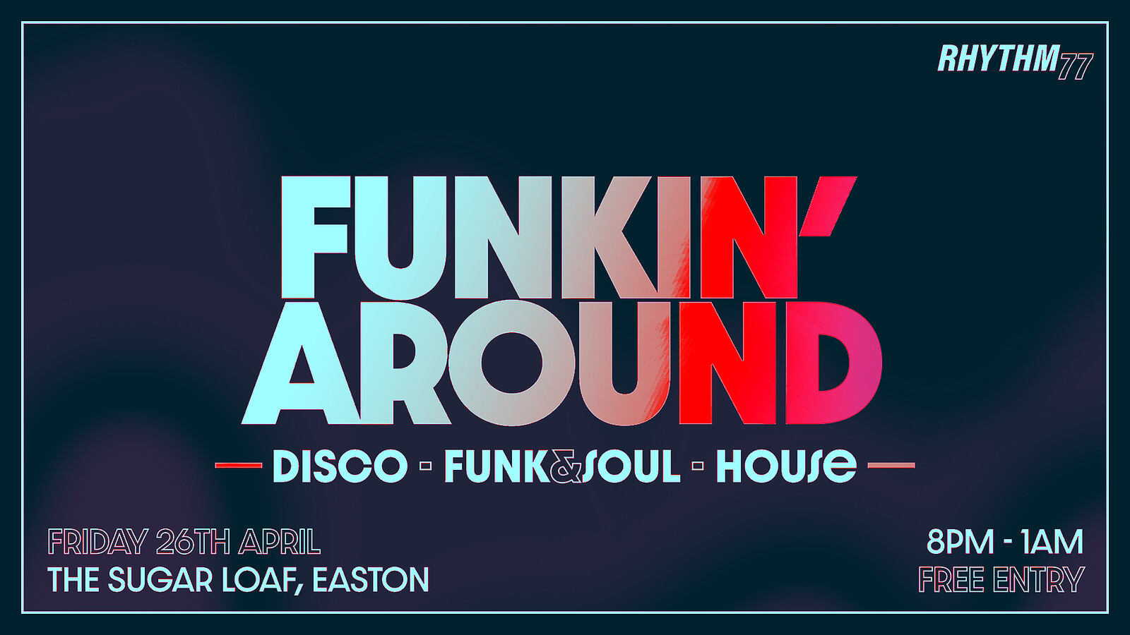 Funkin' Around at The Sugar Loaf