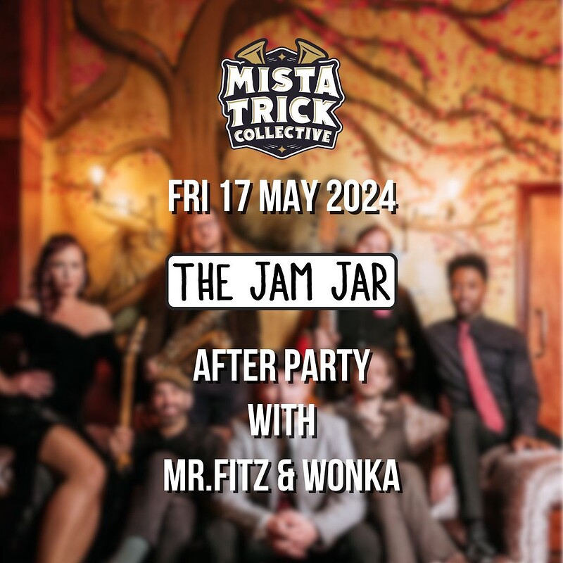 Mr Fitz & Wonka at The Jam Jar