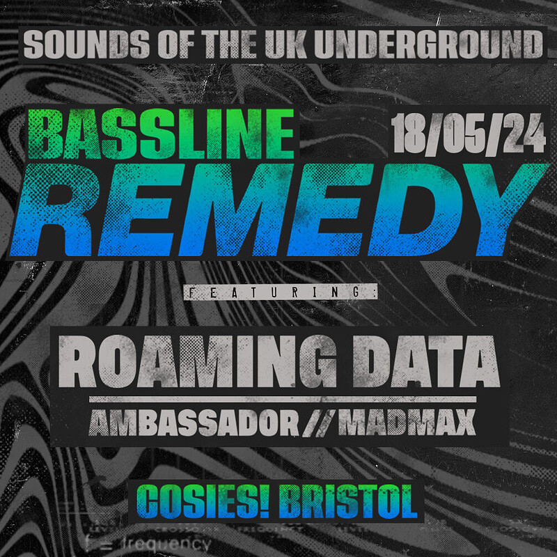 Bassline Remedy at Cosies