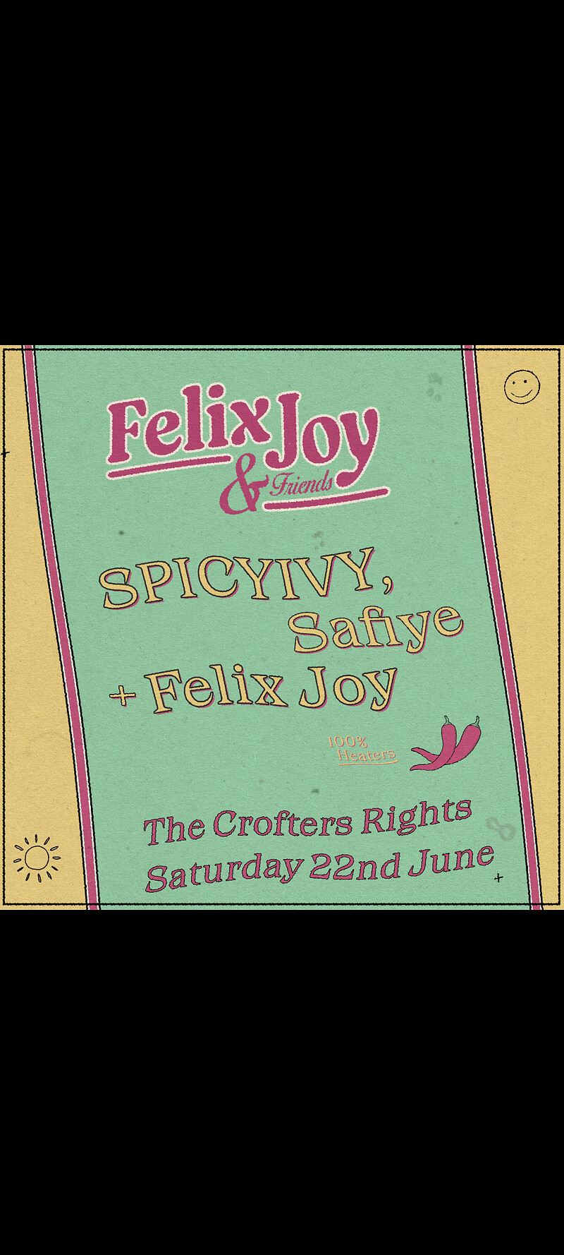Felix Joy w/ SPICYIVY + Safiye at Crofters Rights