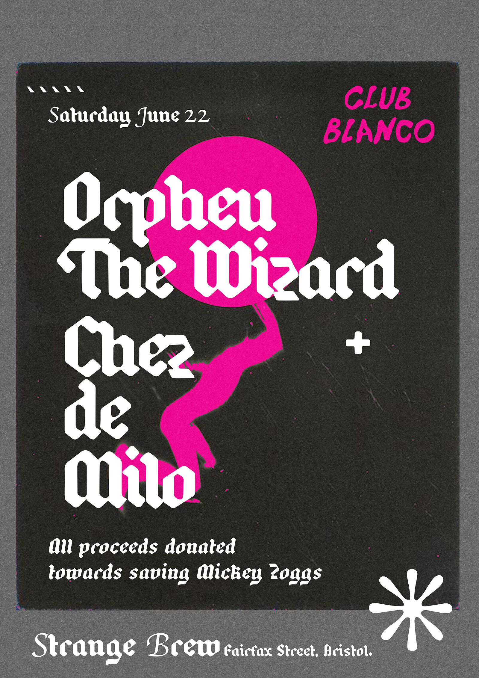 Club Blanco w/ Orpheu The Wizard & Chez de Milo at Strange Brew