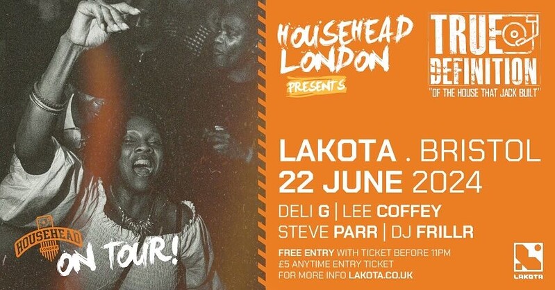 HouseHead Presents True Definition at Lakota