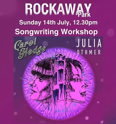 Carol Hodge & Julia Othmer Songwriting Workshop at Rockaway Park