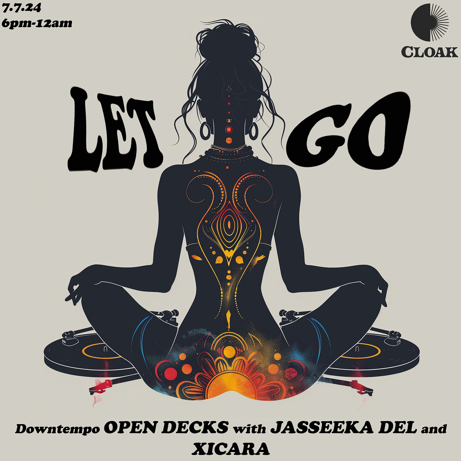 LET GO: Open Decks with Jasseeka Del and Xicara at Cloak